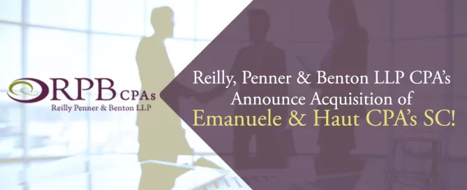 Reilly, Penner & Benton LLP CPA’s Announce Acquisition of Emanuele & Haut CPA’s SC